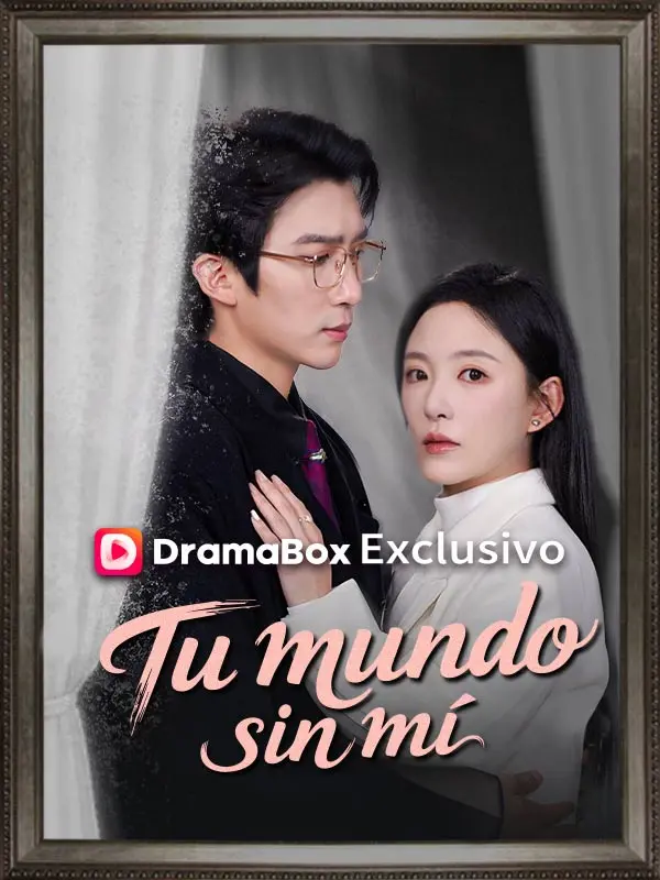 Tu mundo sin mí short drama poster