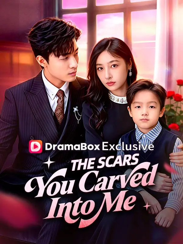 The Scars You Carved Into Me short drama poster