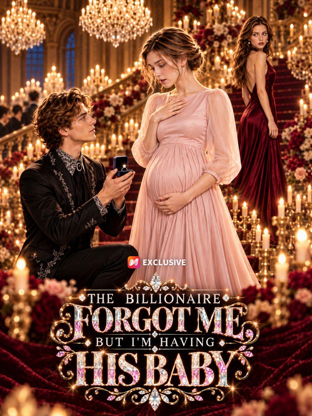 The Billionaire Forgot Me, But I'm Having His Baby short drama poster
