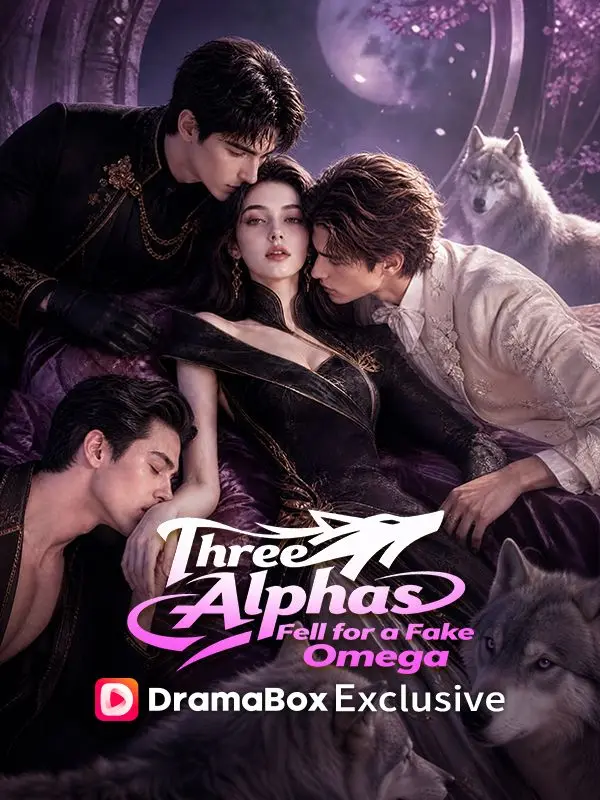 Three Alphas Fell for a Fake Omega short drama poster