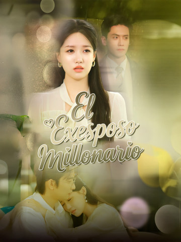 El exesposo millonario short drama poster