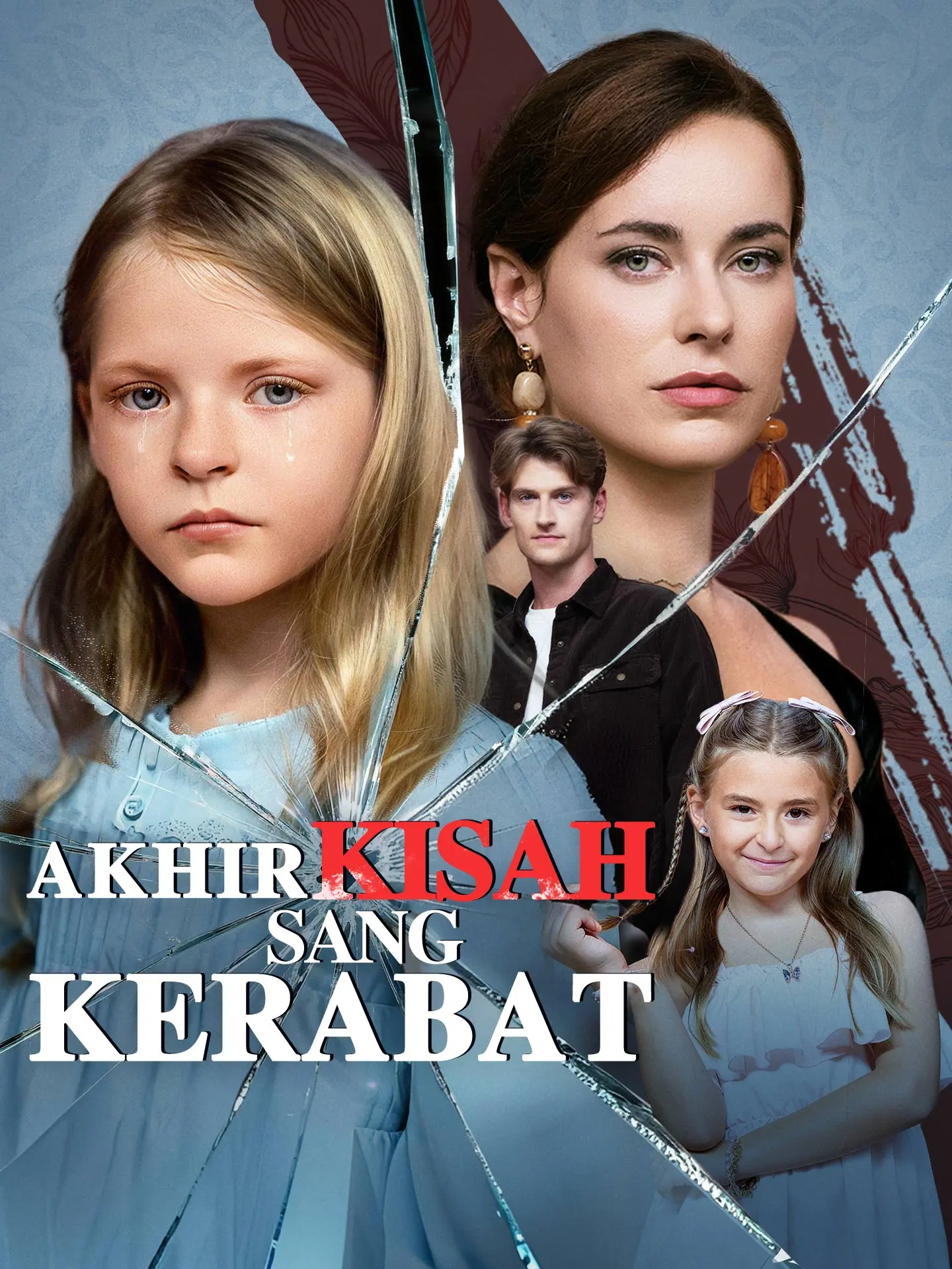 Akhir Kisah sang Kerabat short drama poster