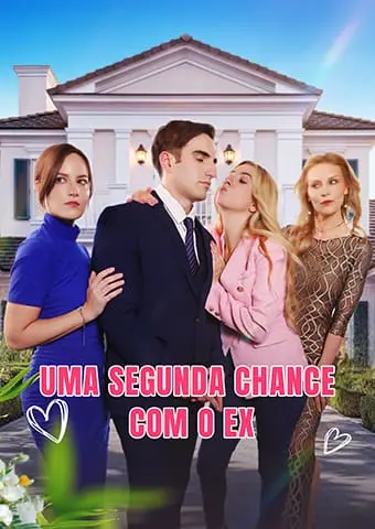 Uma segunda chance com o Ex short drama poster
