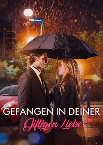 Gefangen in Deiner Giftigen Liebe short drama poster
