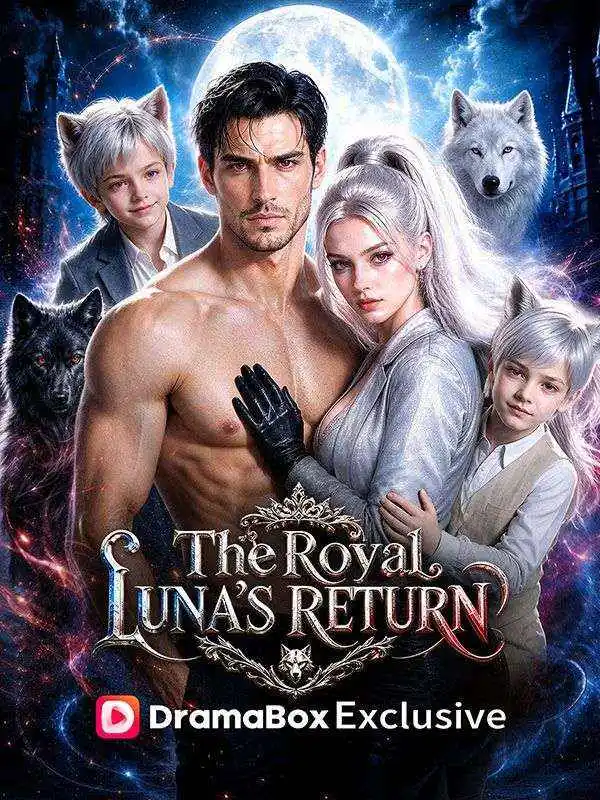 The Royal Luna's Return short drama poster