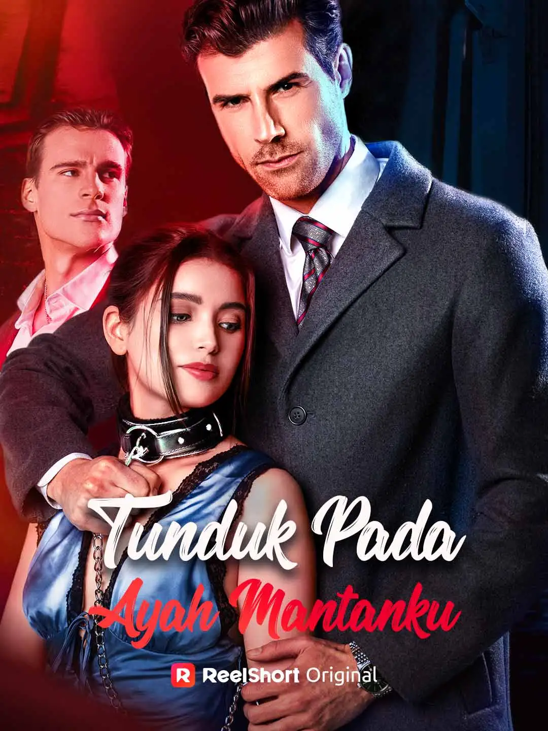 Tunduk pada Ayah Mantanku short drama poster