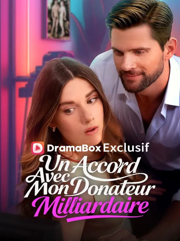 Un Accord Avec Mon Donateur Milliardaire ( Doublé ) short drama poster