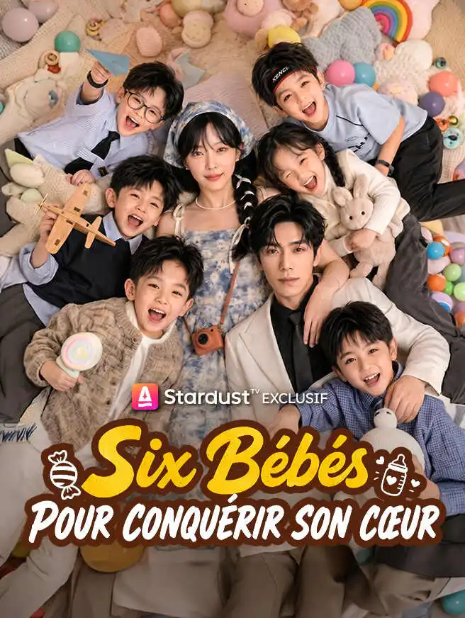 Six Bébés pour Conquérir son Cœur short drama poster
