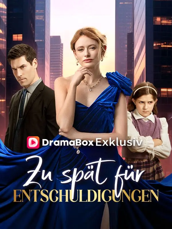 Zu spät für Entschuldigungen short drama poster