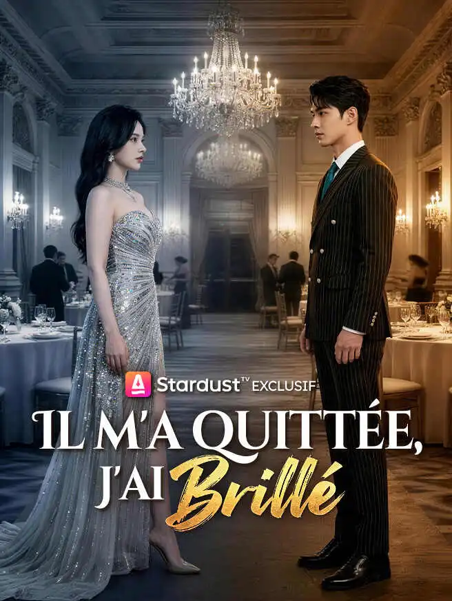 Il m'a quittée, J'ai brillé short drama poster