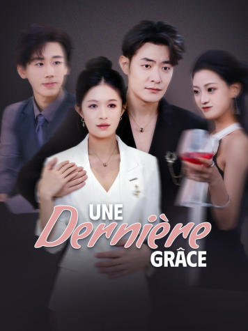 Une dernière grâce short drama poster