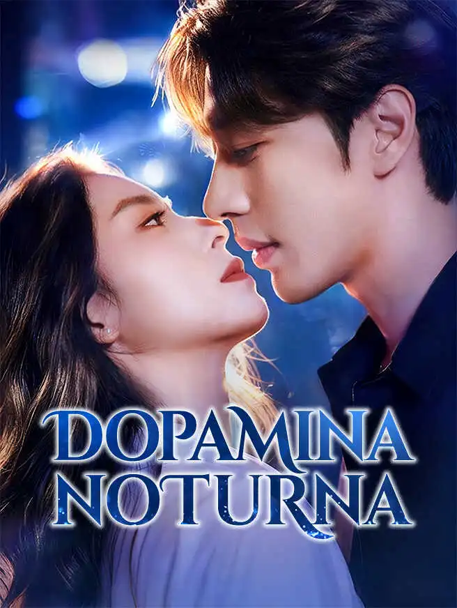 Dopamina Noturna short drama poster