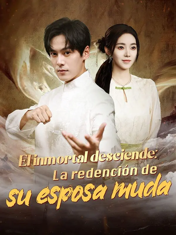 El inmortal desciende: La redención de su esposa muda (Doblado) short drama poster
