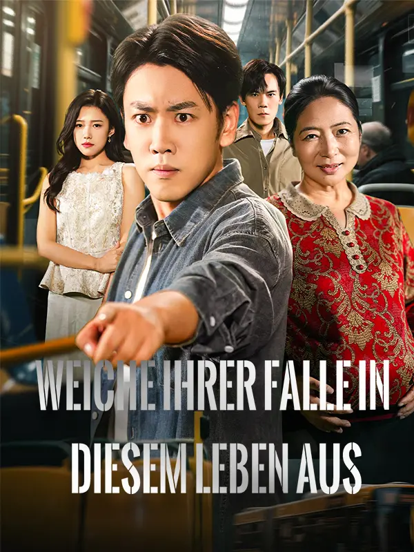 Weiche ihrer Falle in diesem Leben aus short drama poster