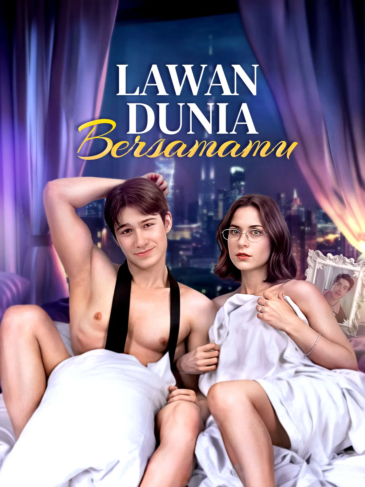 Lawan Dunia Bersamamu short drama poster