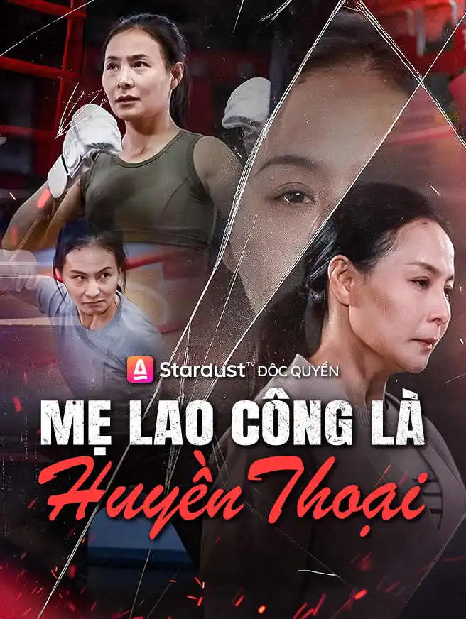 Mẹ Lao Công Là Huyền Thoại short drama poster