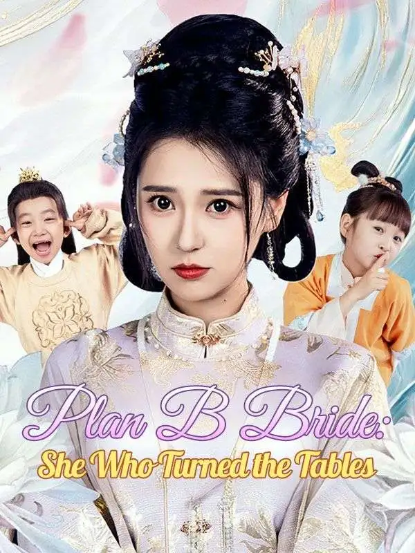 Plan B Bride: She Who Turned the Tables short drama poster