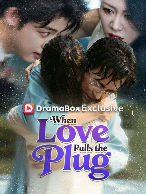 When Love Pulls the Plug short drama poster