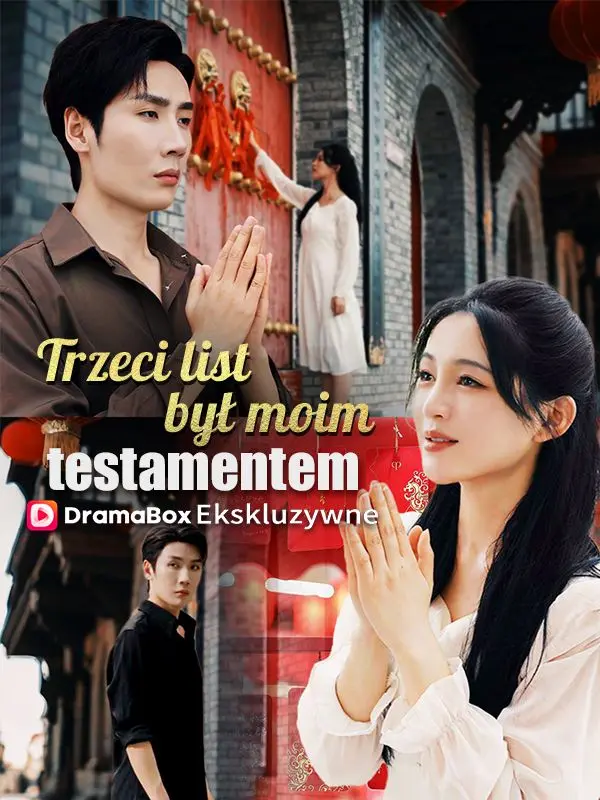Trzeci list był moim testamentem short drama poster