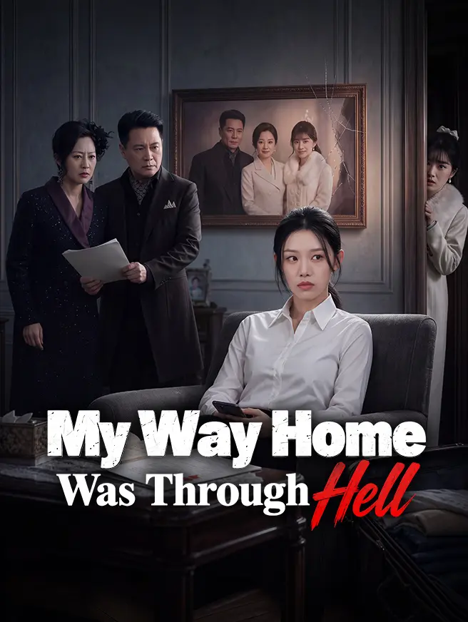 My Way Home Was Through Hell short drama poster