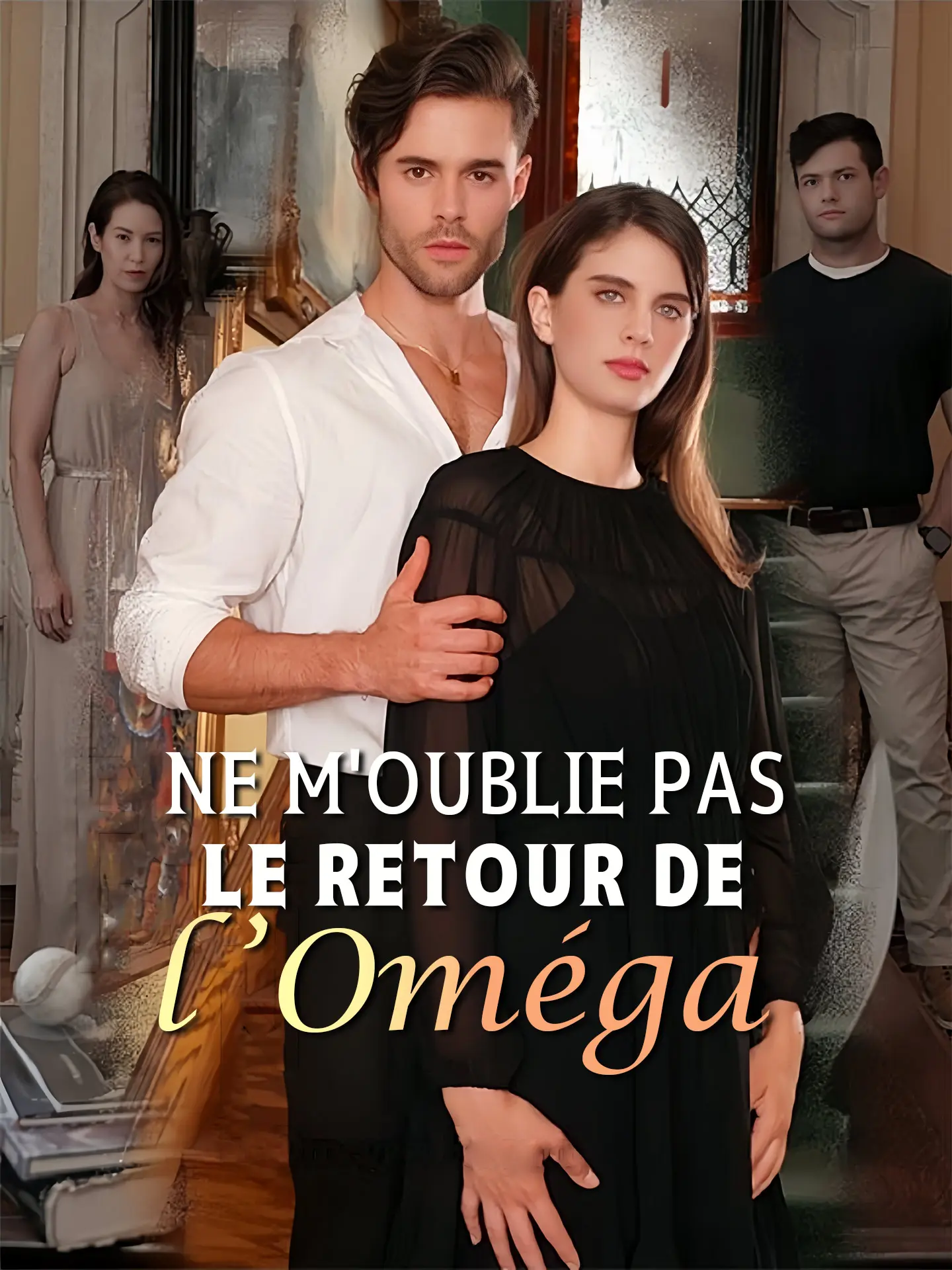 Ne M'oublie Pas - Le retour de l'Oméga short drama poster