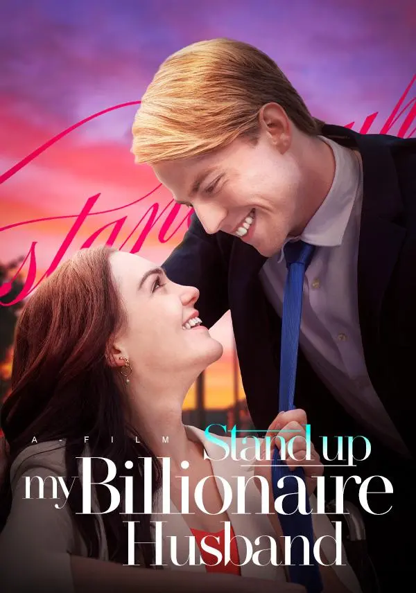 Stand Up！My Billionaire Husband short drama poster