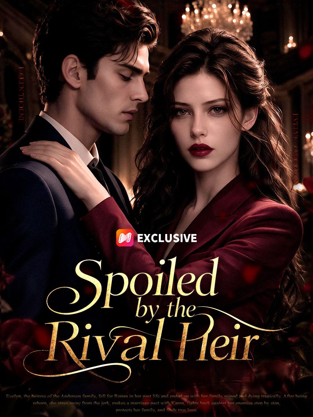 Spoiled by the Rival Heir short drama poster