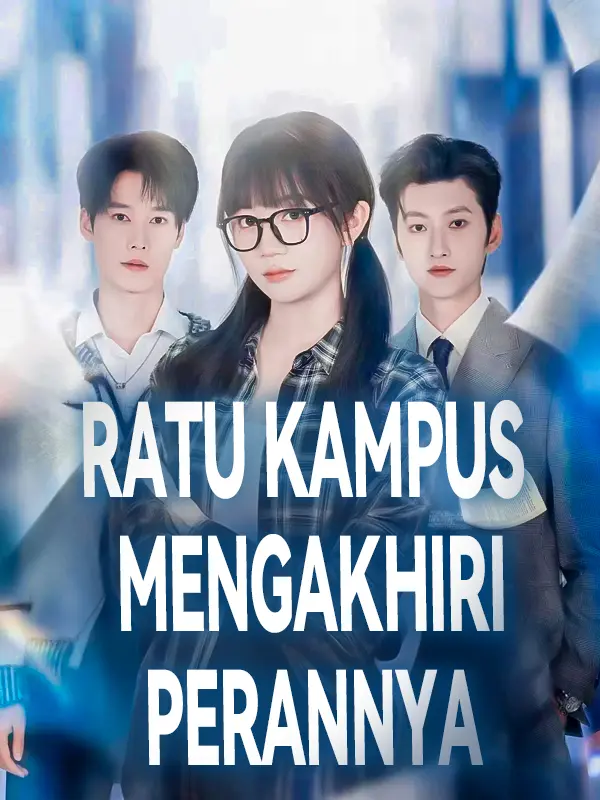 Ratu Kampus Mengakhiri Perannya short drama poster