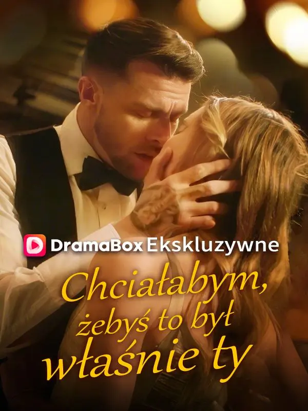 Chciałabym, żebyś to był właśnie ty short drama poster