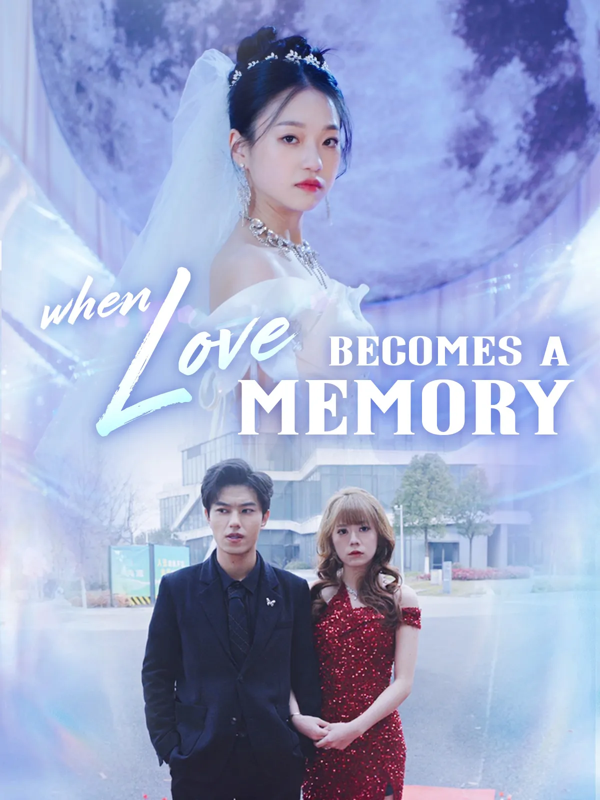 When Love Becomes a Memory short drama poster