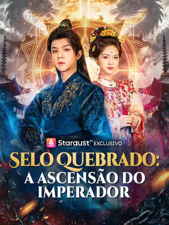 Selo Quebrado: A Ascensão do Imperador short drama poster