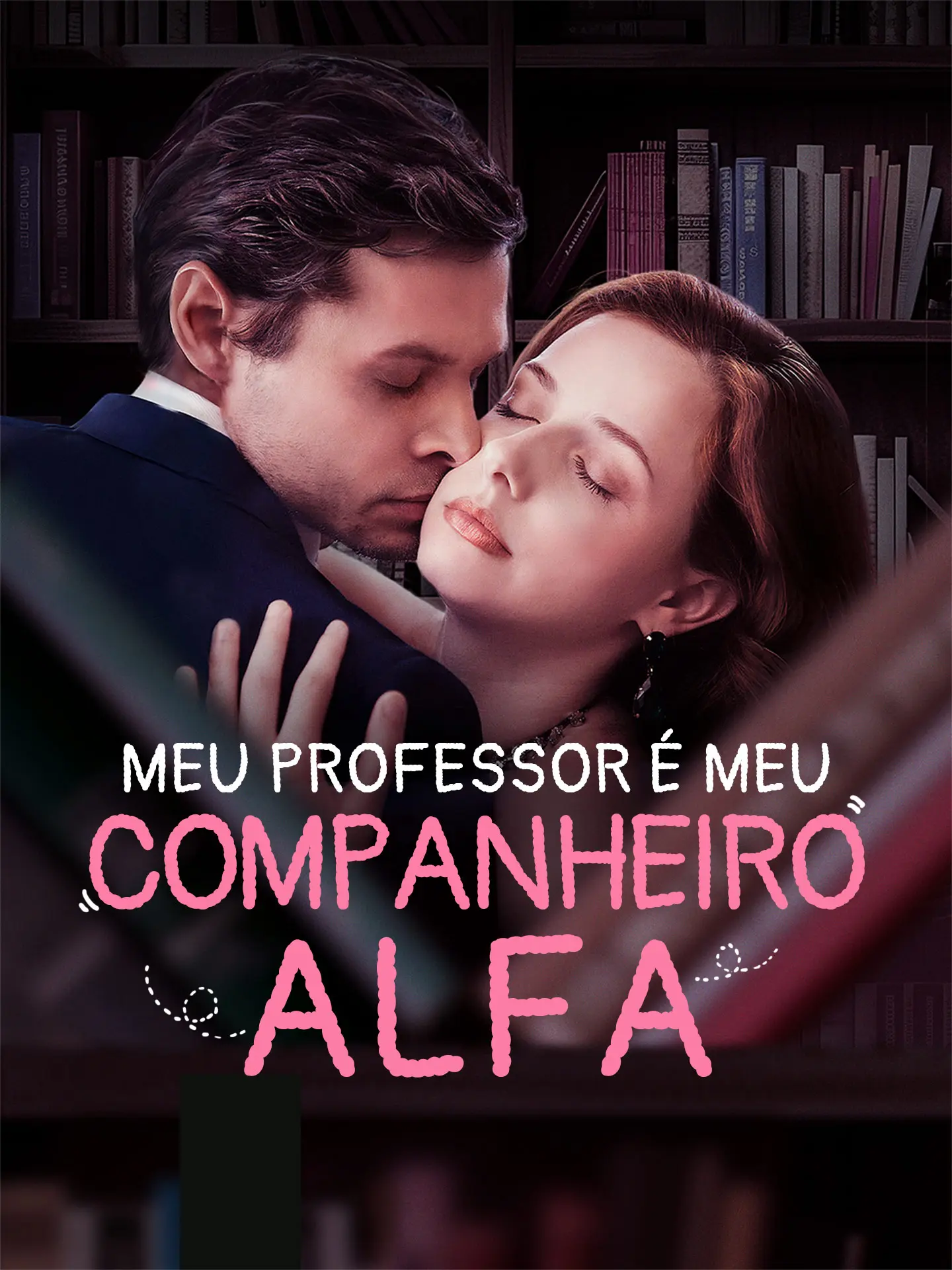 Meu Professor É Meu Companheiro Alfa short drama poster