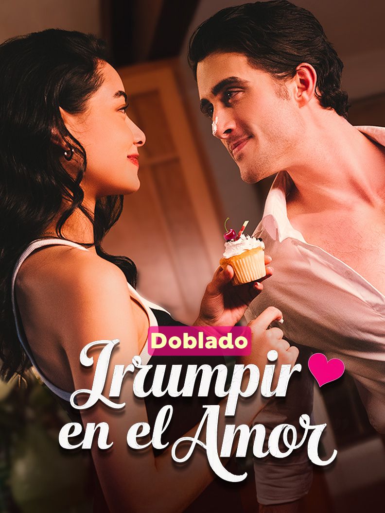 (Doblado) Irrumpir en el amor short drama poster