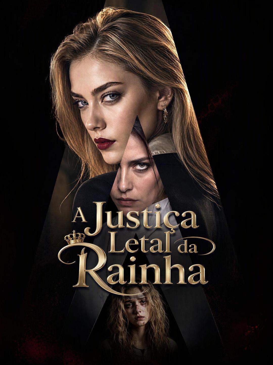 A Justiça Letal da Rainha short drama poster