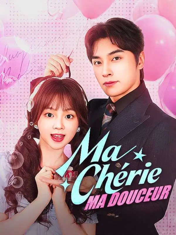 Ma Chérie, Ma Douceur short drama poster