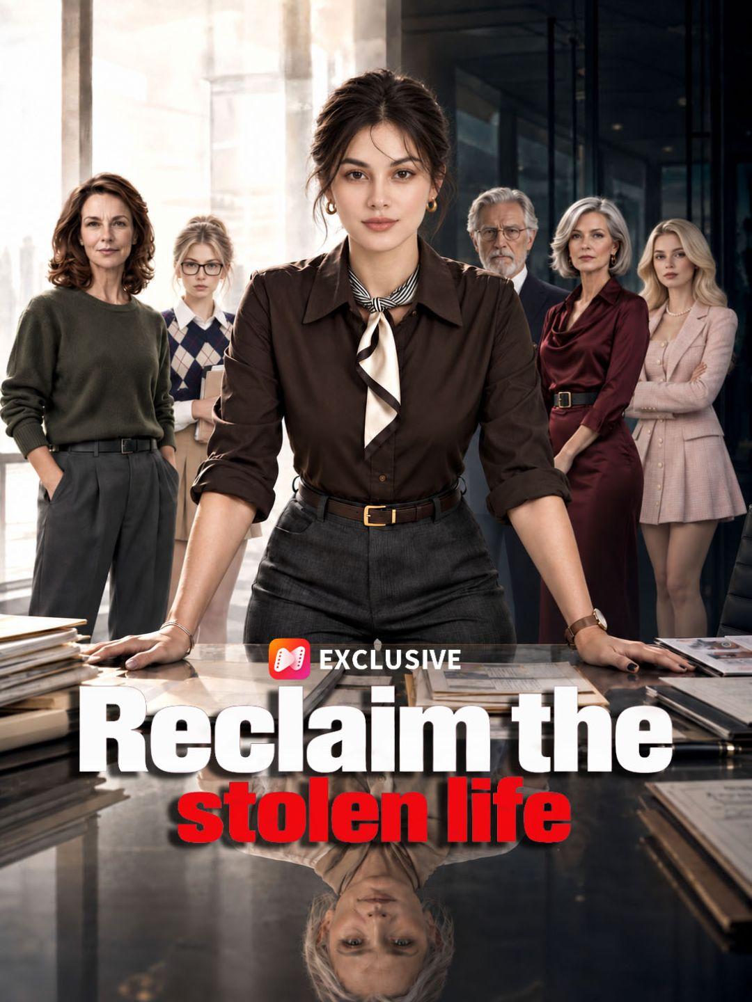 Reclaim the stolen life short drama poster