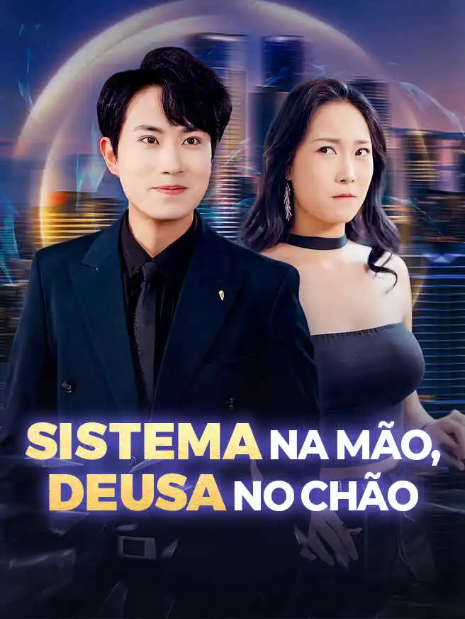 Sistema na Mão, Deusa no Chão short drama poster