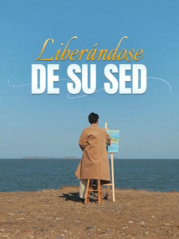 Liberándose de Su Sed (Doblado) short drama poster