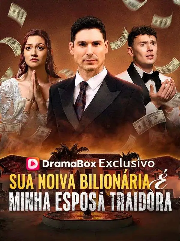 Sua Noiva Bilionária é Minha Esposa Traidora (Dublado) short drama poster