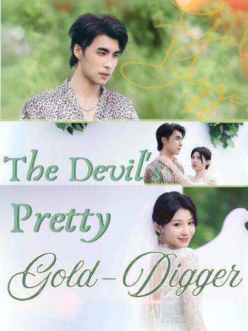 The Devil's Pretty Gold-Digger short drama poster