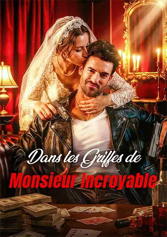 Dans les Griffes de Monsieur Incroyable short drama poster