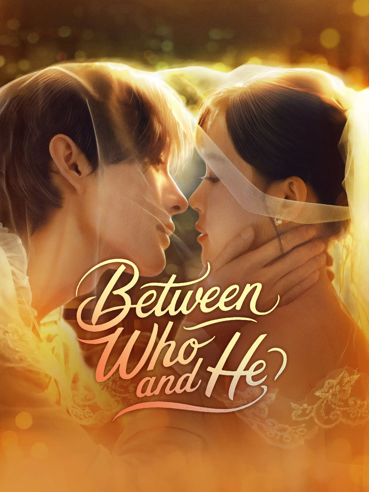 Between Who and He short drama poster