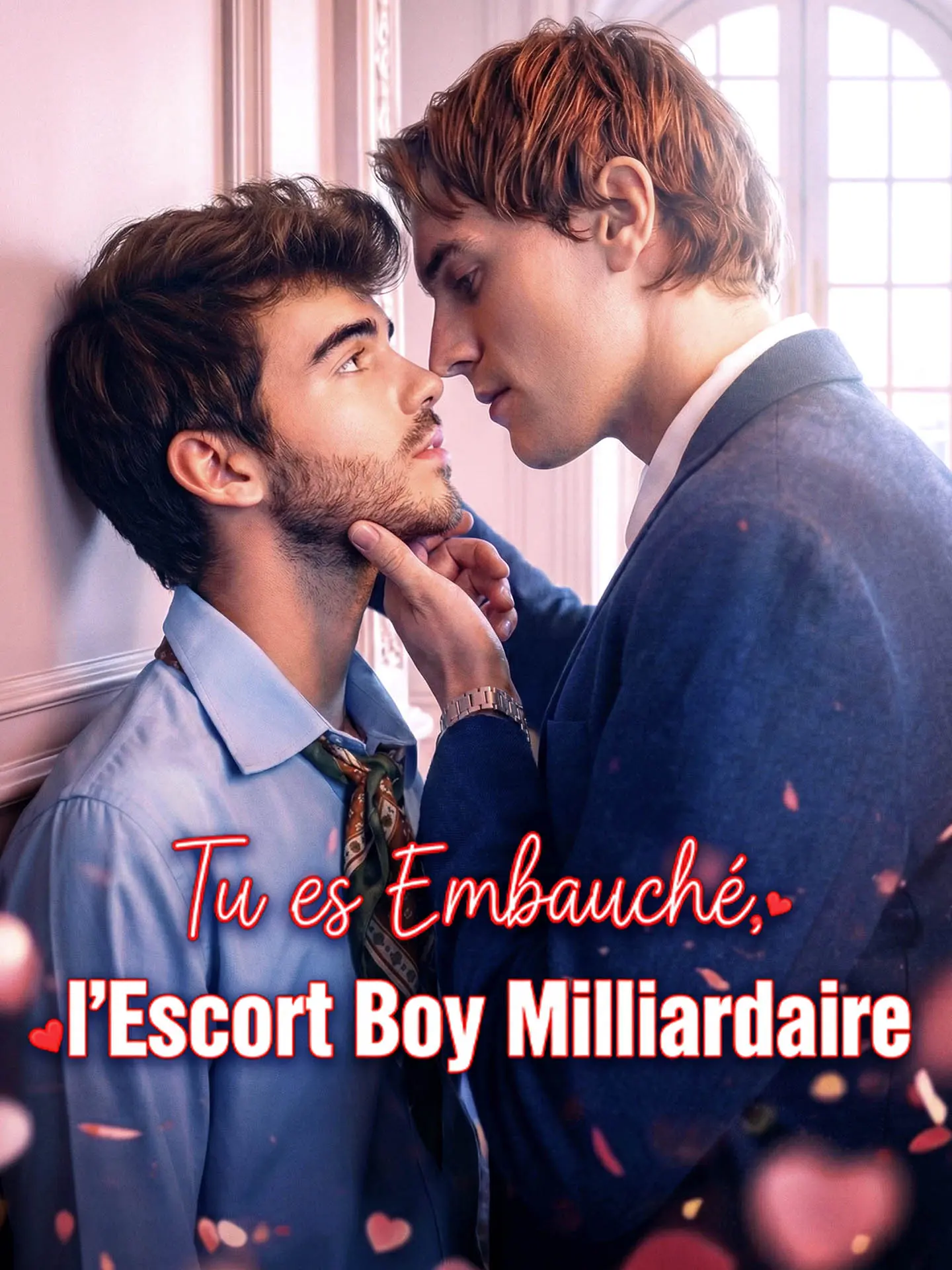 Tu es Embauché, l'Escort Boy Milliardaire short drama poster