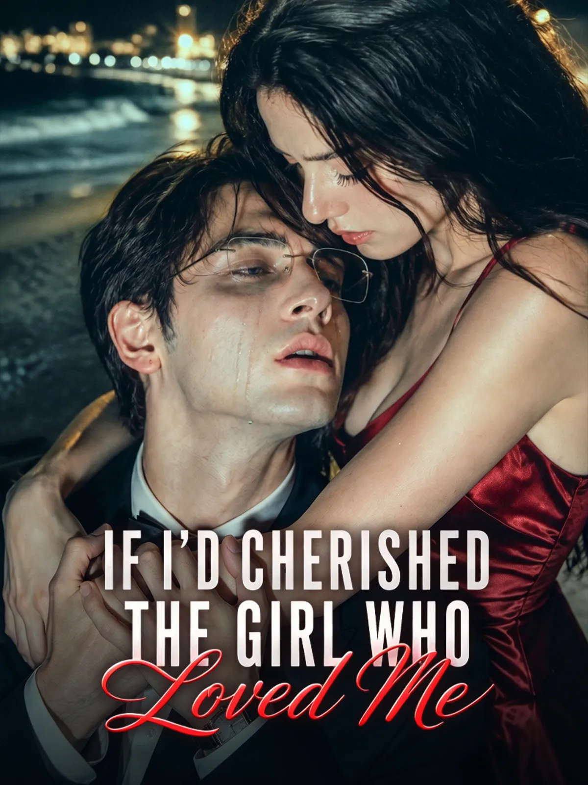 If I’d Cherished The Girl Who Loved Me short drama poster