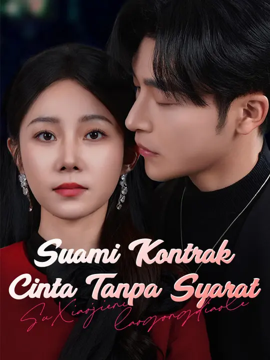 Suami Kontrak, Cinta Tanpa Syarat (Sulih Suara) short drama poster