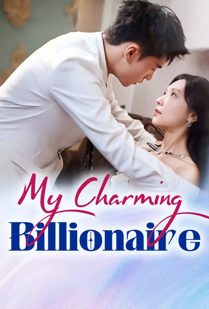 My Charming Billionaire short drama poster