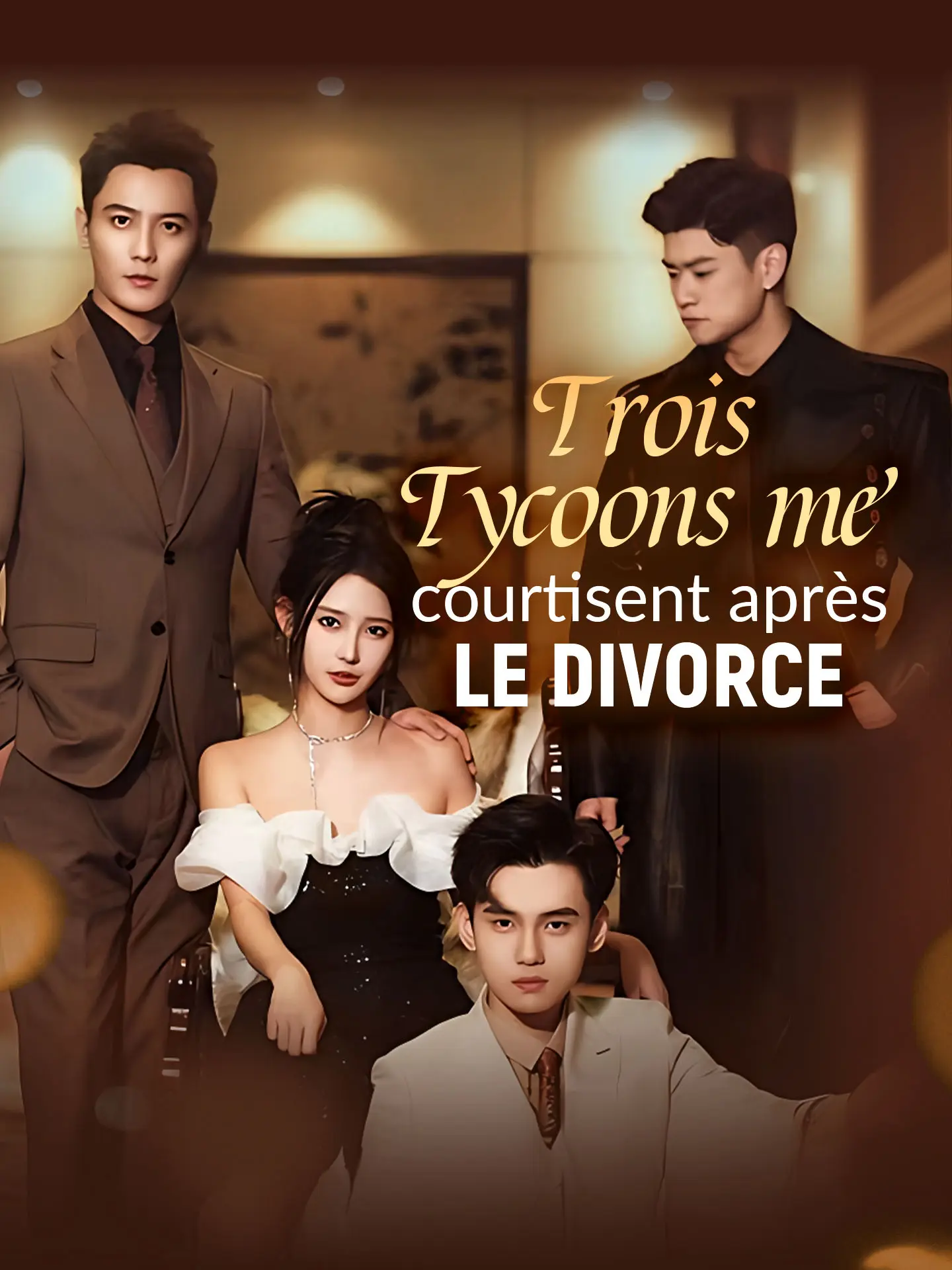 Trois Tycoons me courtisent après le Divorce short drama poster