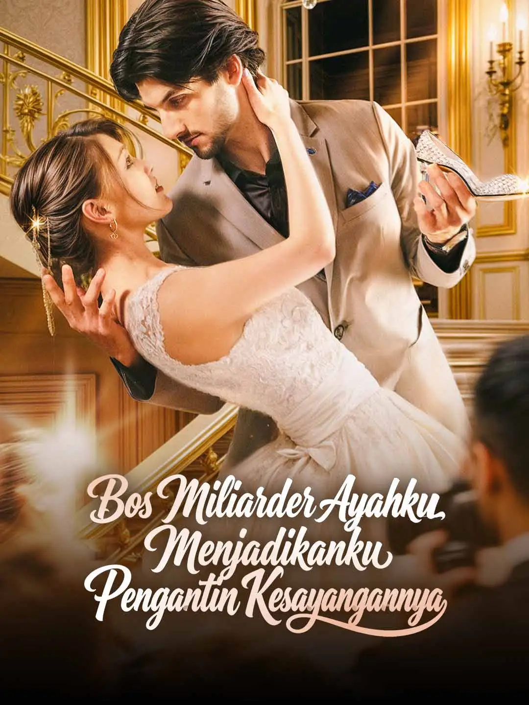 Bos Miliarder Ayahku Menjadikanku Pengantin Kesayangannya short drama poster