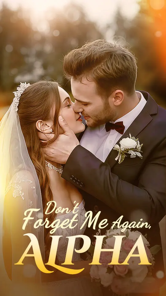 ¡No me olvides otra vez, Alpha! short drama poster