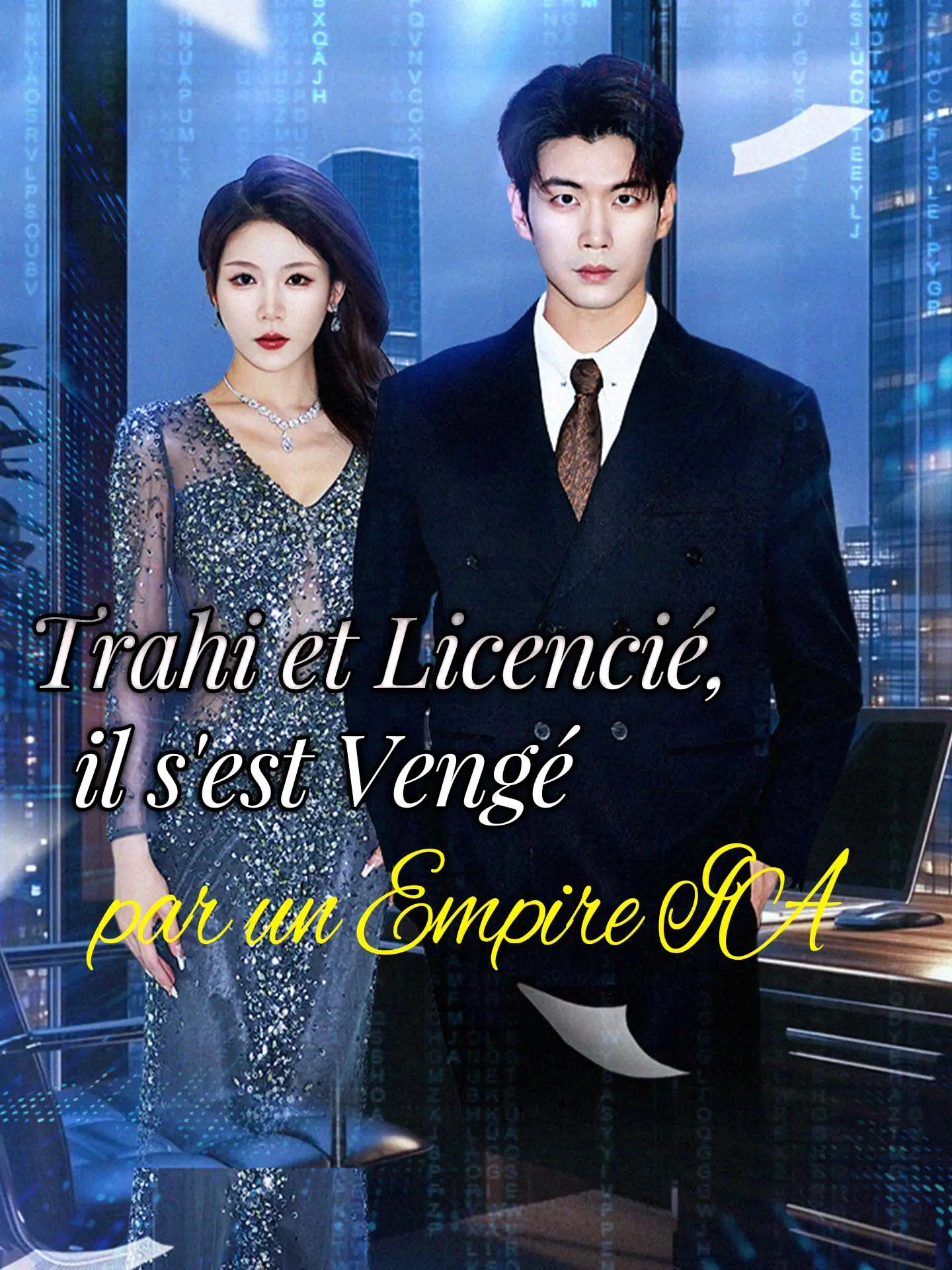 Trahi et Licencié, il s'est Vengé par un Empire IA short drama poster